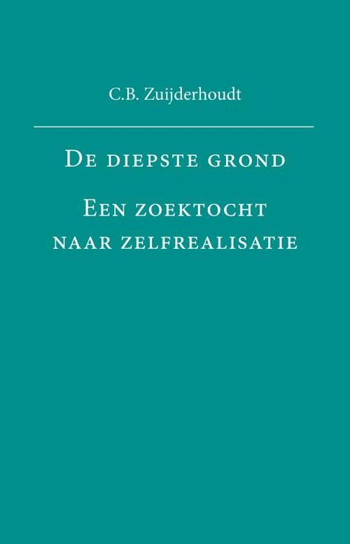 C.B. Zuijderhoudt De diepste grond -   (ISBN: 9789083486536)