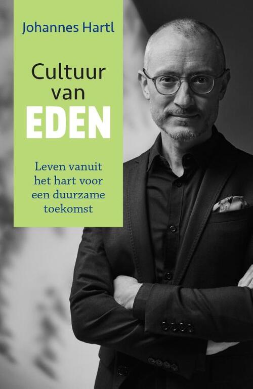 Johannes Hartl Cultuur van Eden -   (ISBN: 9789493395206)