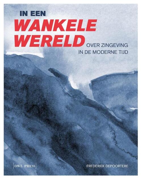 Frederiek Depoortere In een wankele wereld -   (ISBN: 9789493409941)