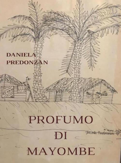 Daniela Predonzan Profumo di Mayombe -   (ISBN: 9789403778624)