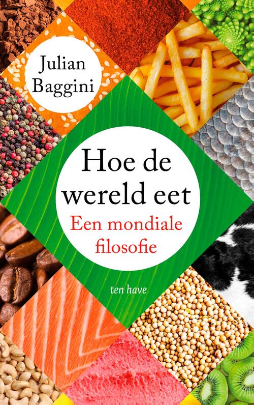 Julian Baggini Hoe de wereld eet -   (ISBN: 9789025913465)