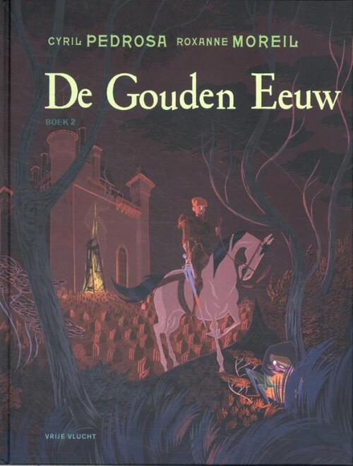 Cyril Pedrosa, Roxanne Moreil De Gouden Eeuw -   (ISBN: 9789031438624)