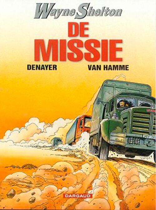 Dargaud Benelux De Missie -   (ISBN: 9789067935821)