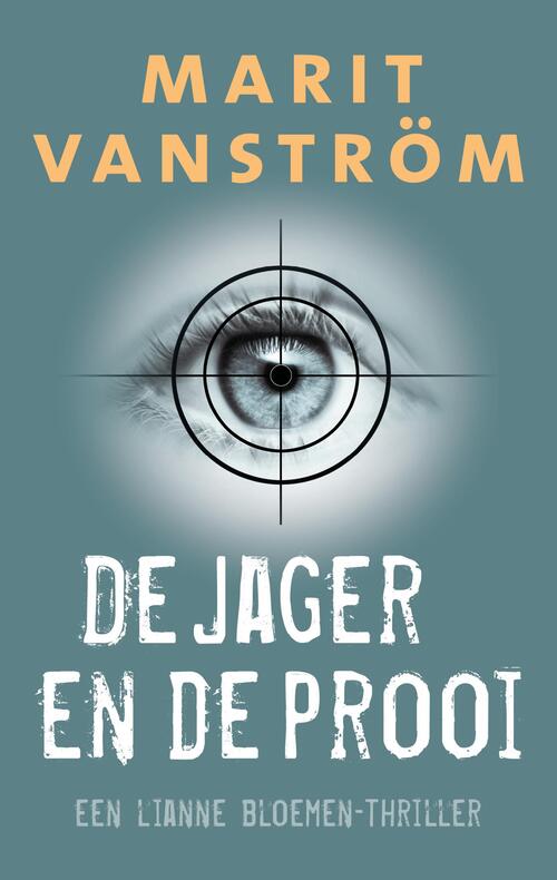 Marit Vanström De jager en de prooi -   (ISBN: 9789047209850)