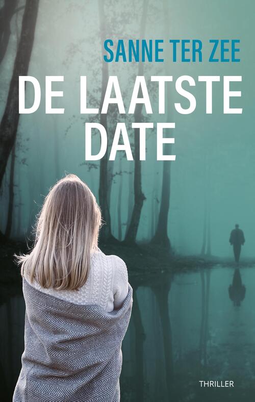 Sanne ter Zee De laatste date -   (ISBN: 9789083285139)