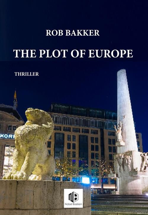 Rob Bakker The Plot of Europe -   (ISBN: 9789083463339)