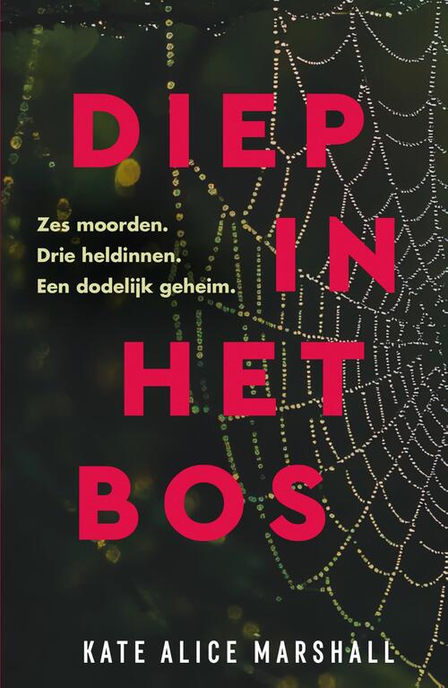 Kate Alice Marshall Diep in het bos -   (ISBN: 9789402323795)