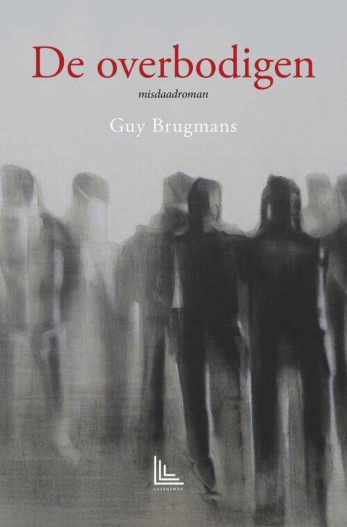 Guy Brugmans De overbodigen -   (ISBN: 9789463285650)