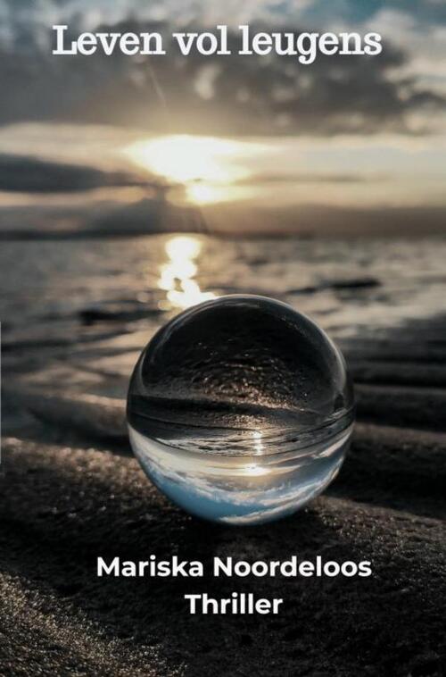 Mariska Noordeloos Leven vol leugens -   (ISBN: 9789465124711)