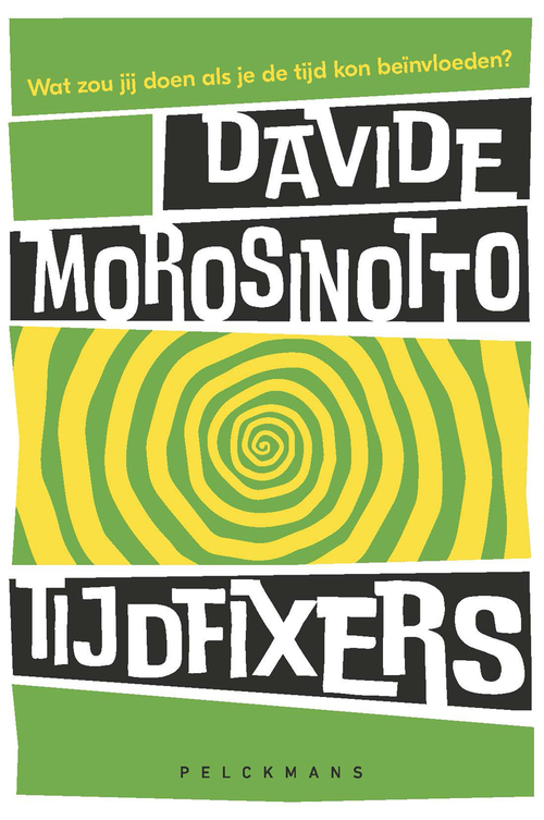 Davide Morosinotto Tijdfixers -   (ISBN: 9789463836067)