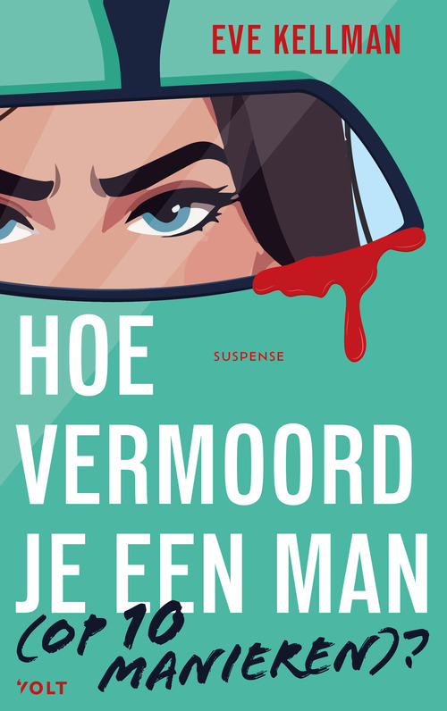 Eve Kellman Hoe vermoord je een man (op 10 manieren)? -   (ISBN: 9789044551020)