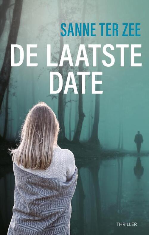 Sanne ter Zee De Laatste Date -   (ISBN: 9789083285177)