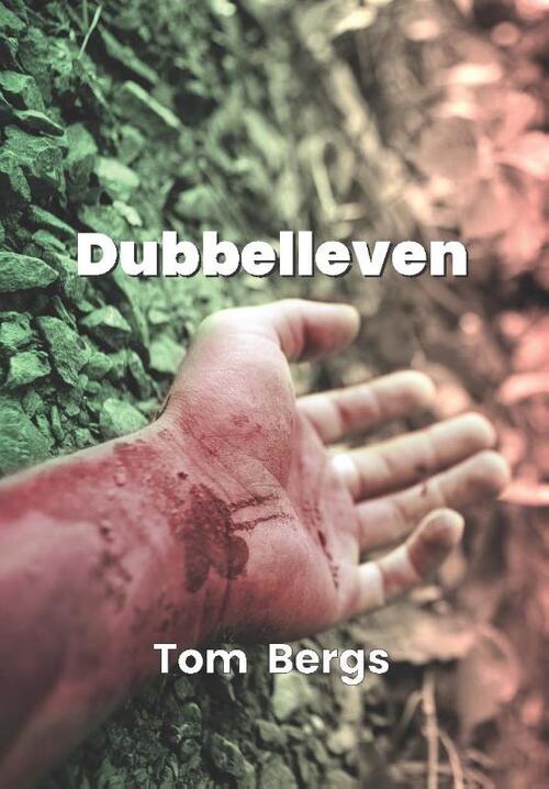 Tom Bergs Dubbelleven -   (ISBN: 9789460794254)