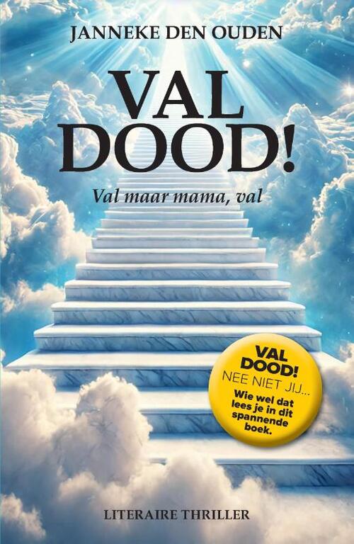 Janneke den Ouden Val dood! -   (ISBN: 9789465113326)