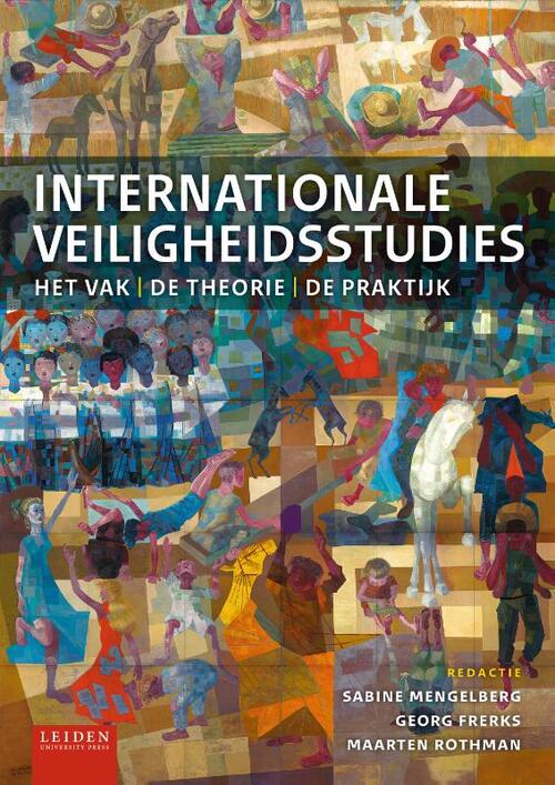 Leiden University Press Internationale veiligheidsstudies -   (ISBN: 9789087284572)