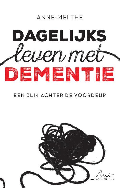 Anne-Mei The Dagelijks leven met dementie -   (ISBN: 9789090388717)