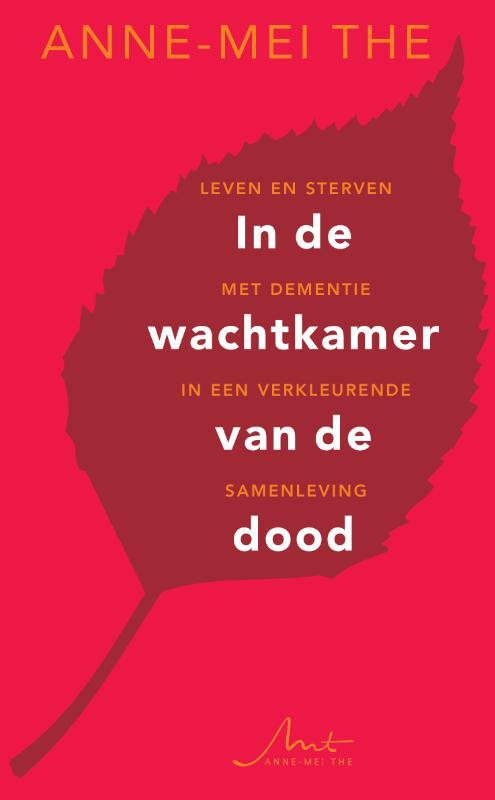 Anne-Mei The In de wachtkamer van de dood -   (ISBN: 9789090388762)