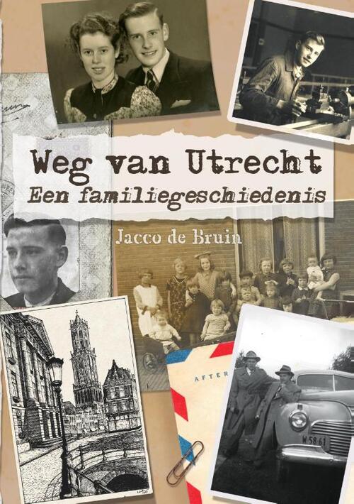 Jacco de Bruin Weg van Utrecht -   (ISBN: 9789090390659)