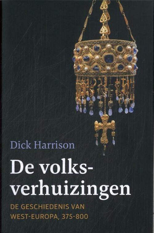 Dick Harrison De volksverhuizingen -   (ISBN: 9789401920995)