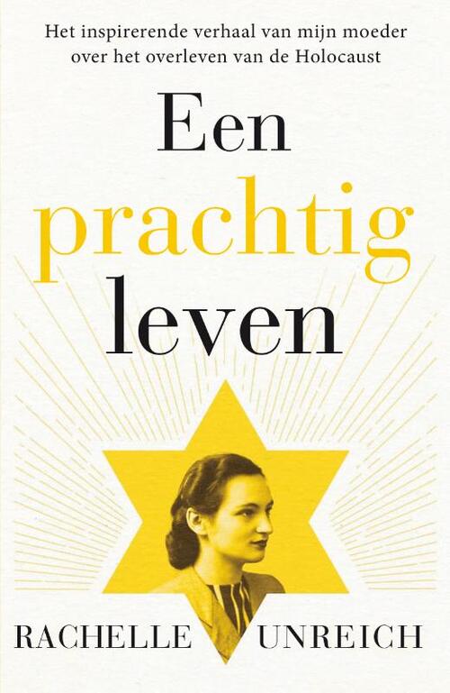 Rachelle Unreich Een prachtig leven -   (ISBN: 9789402716795)