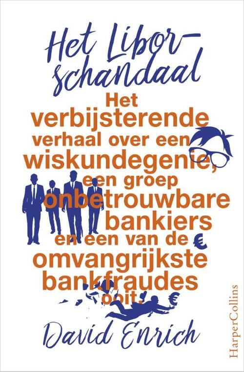 David Enrich Het Libor-schandaal -   (ISBN: 9789402727401)