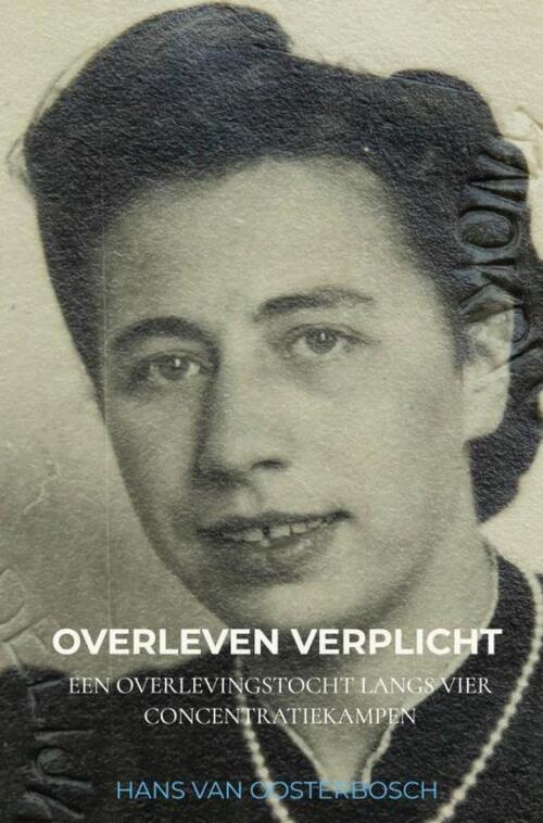 Hans van Oosterbosch Overleven verplicht -   (ISBN: 9789403770956)