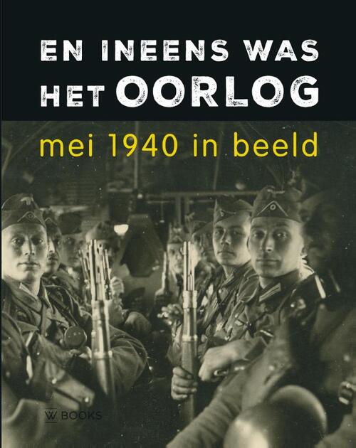 Erwin van Loo En ineens was het oorlog -   (ISBN: 9789462586956)