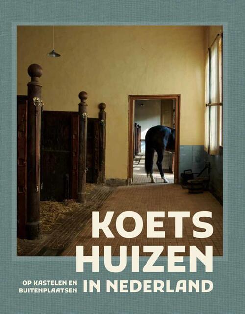 Mario Broekhuis Koetshuizen in Nederland -   (ISBN: 9789462625921)