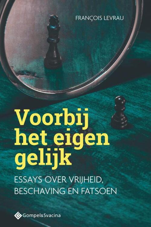 François Levrau Voorbij het eigen gelijk -   (ISBN: 9789463715287)