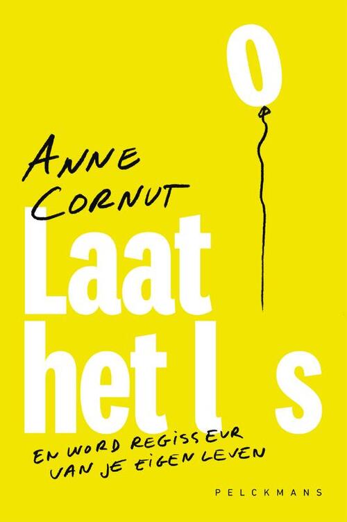 Anne Cornut Laat het los -   (ISBN: 9789463836227)