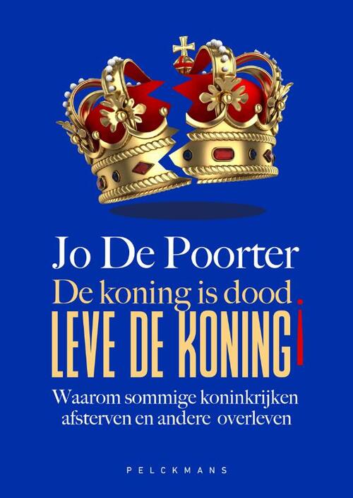 Jo de Poorter De koning is dood. Leve de koning! -   (ISBN: 9789463838306)