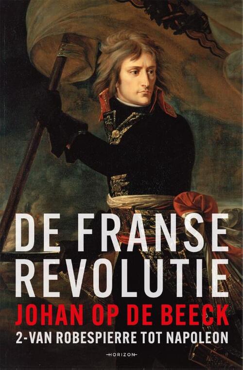 Johan op de Beeck De Franse Revolutie II -   (ISBN: 9789464105704)