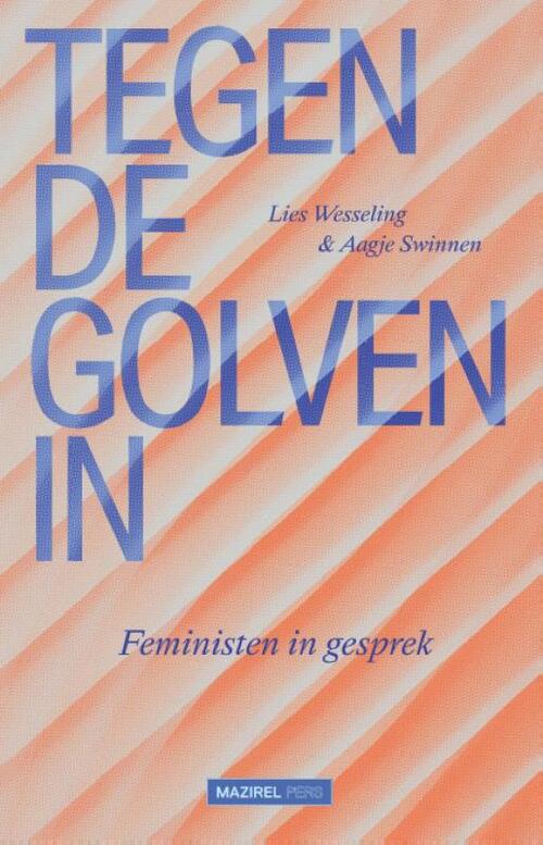 Mazirel Pers Tegen de golven in -   (ISBN: 9789464564686)