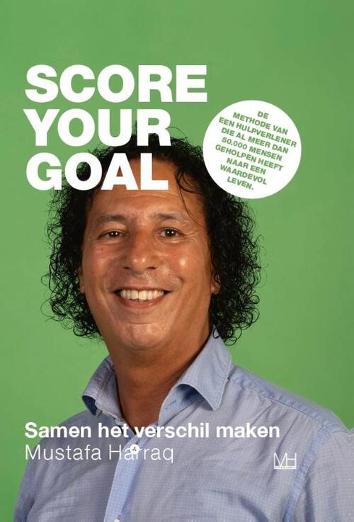 Mustafa Harraq Score your goal -   (ISBN: 9789465111933)