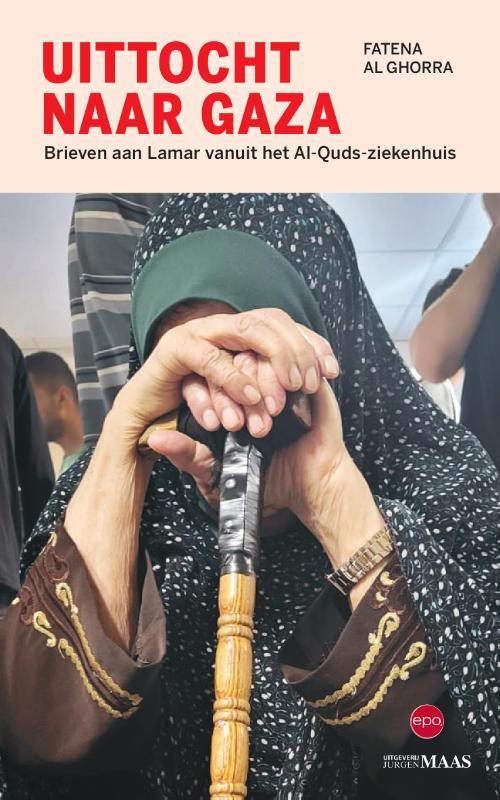 Fatena Al Ghorra Uittocht naar Gaza -   (ISBN: 9789493397026)