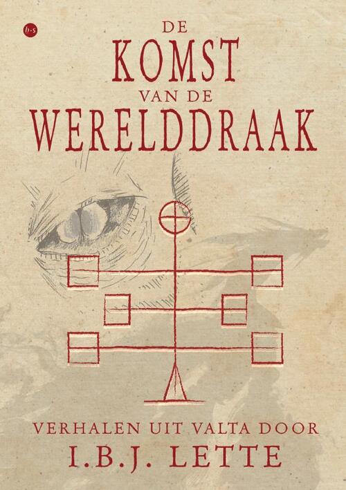 I.B.J. Lette De komst van de Werelddraak -   (ISBN: 9789465099040)