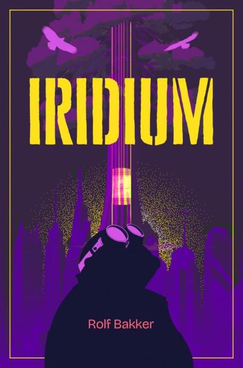 Rolf Bakker Iridium -   (ISBN: 9789465127088)