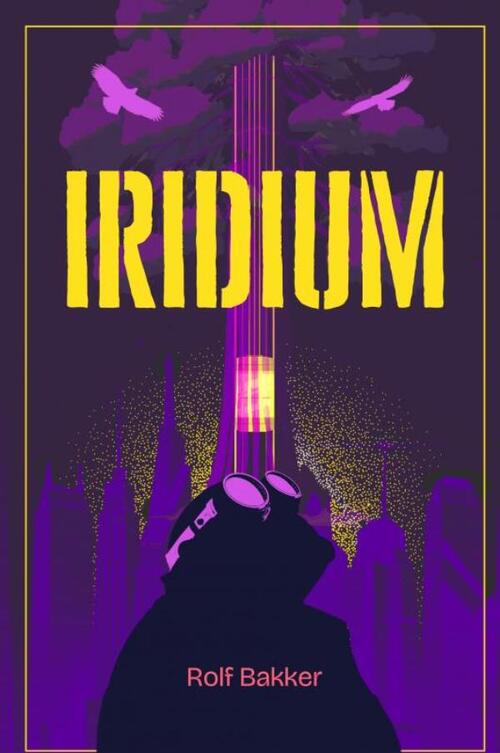 Rolf Bakker Iridium -   (ISBN: 9789465127095)