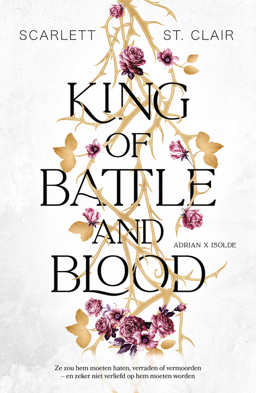 Scarlett St. Clair Adrian x Isolde 1 - King of Battle and Blood -   (ISBN: 9789020550771)