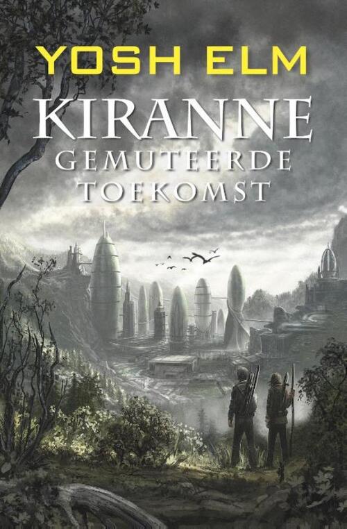 Yosh Elm Kiranne Gemuteerde toekomst -   (ISBN: 9789461851451)