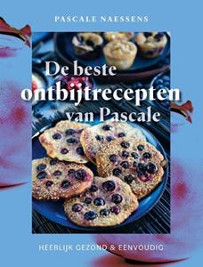 Pascale Naessens De beste ontbijtrecepten van Pascale -   (ISBN: 9789020955361)