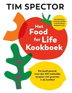 Tim Spector Het Food For Life Kookboek -   (ISBN: 9789043938136)