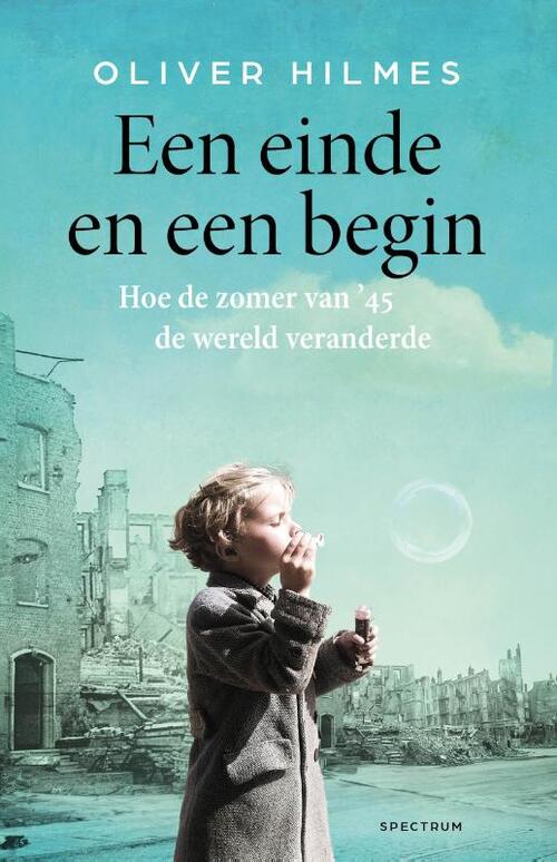 Oliver Hilmes Een einde en een begin -   (ISBN: 9789000393534)