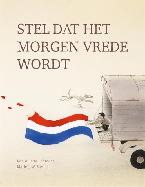 Jette Schröder, Ron Schröder Stel dat het morgen vrede wordt -   (ISBN: 9789048876433)