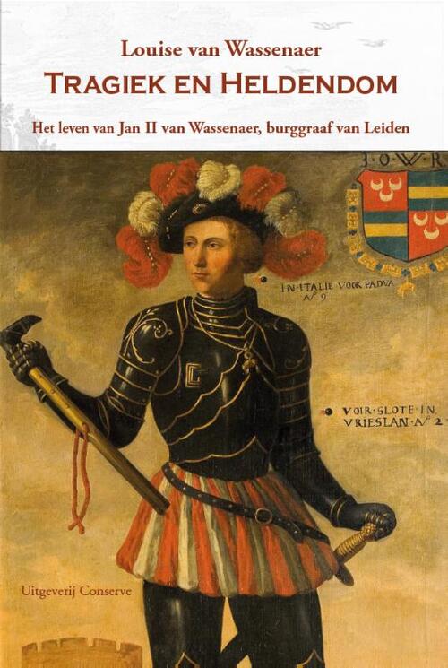 Louise van Wassenaer Tragiek en Heldendom -   (ISBN: 9789054290858)