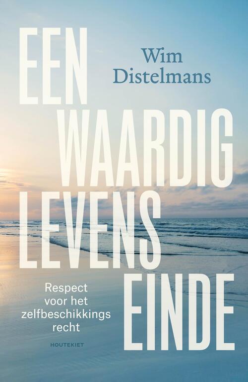 Wim Distelmans Respect voor het zelfbeschikkingsrecht -   (ISBN: 9789057209604)