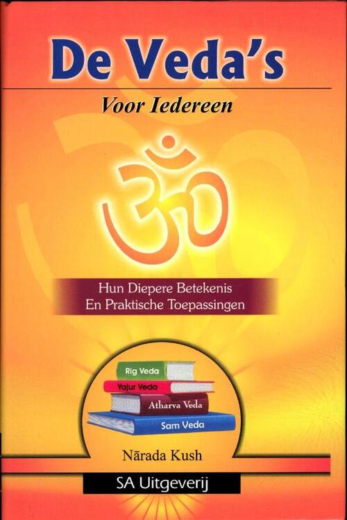 Nãrada Kush De Veda's voor iedereen -   (ISBN: 9789076389073)