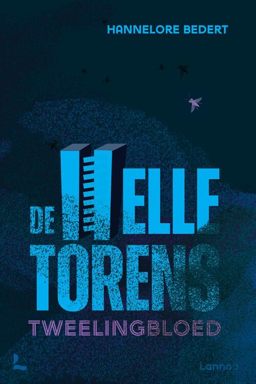 Hannelore Bedert De Helletorens - Tweelingbloed -   (ISBN: 9789401434881)