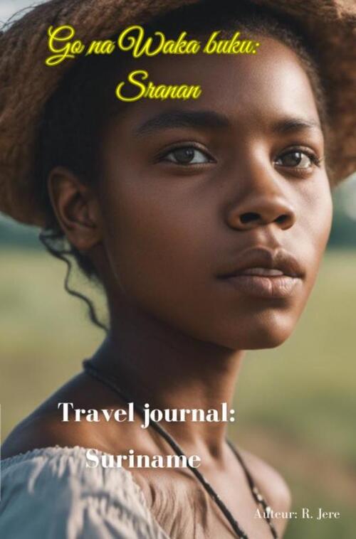 R Jere Travel diary Suriname -   (ISBN: 9789403777924)