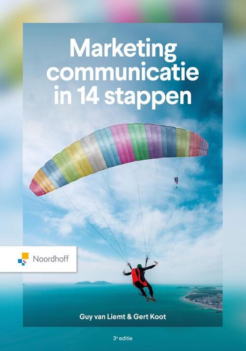 Gert Koor, Guy van Liemt Marketingcommunicatie in 14 stappen (ed. 3 - 2025 ) -   (ISBN: 9789001023089)